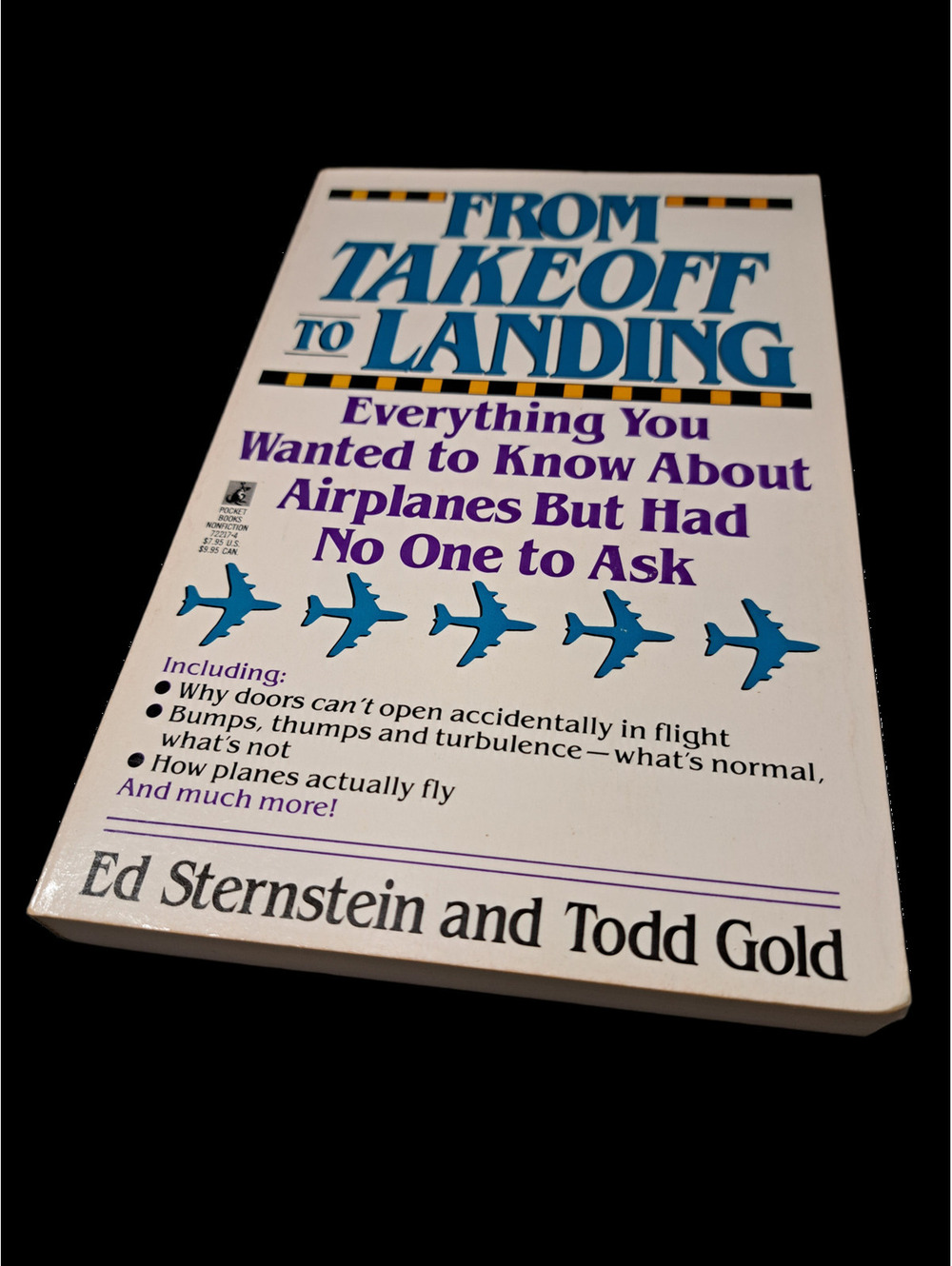 From Takeoff to Landing, Everything You Wanted to Know about Airplanes But Had N